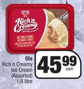 Ola Rich n Cream Ice Cream (Assorted)-1.8 Litre Each
