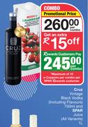 Cruz Vintage Black Vodka (Including Flavours) 750ml & Spar Juice (All Variants) 1L-Per Combo