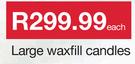 Large Waxfill Candles-Each
