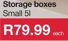 Storage Boxes Small 5L-Each
