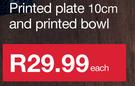 Printed Plate 10cm & Printed Bowl-Each