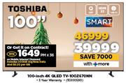 Toshiba 100" 4K QLED TV 100Z670NN-On Mobile Internet Diamond