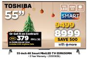 Toshiba 55" 4K Smart Mini LED TV 55M650MN
