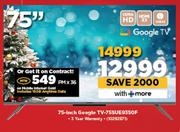 22Skyworth 75" Google TV 75SUE9350F