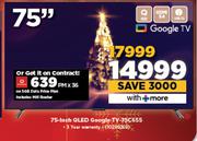 TCL 75" QLED Google TV 75C655-On 5GB Data Price Plan