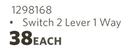 Switch 2 Lever 1 Way 1298168