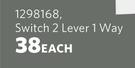 Veti Switch 2 Lever 1 Way-Each