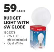 Budget Light With 6W Globe-Each