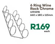 6 Ring Wine Rack Chrome 1293378-660 x 180 x 115mm Each