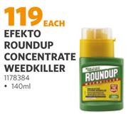 Efekto Roundup Concentrate Weed Killer (1178384)-140ml Each