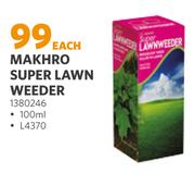 Makhro Super Lawn Weeder (1380246)-100ml Each