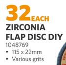 Zirconia Flap Disc DIY 1048769-115 x 22mm Each