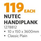 Nutec Handi Plank 1278812-10 x 150 x 3600mm Each