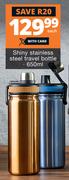 Shiny Stainless Steel Travel Bottle 650ml-Each