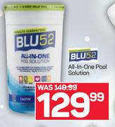 Blu 52 All In One Pool Solution