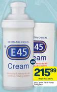E45 Cream Tub Or Pump-500g Each