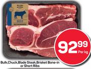 Bulk, Chuck, Blade Steak, Brisket Bone-In Or Short Ribs-Per Kg