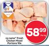No Name Fresh Chicken Mixed Portions-10s Per Kg