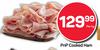 PnP Cooked Ham-Per Kg