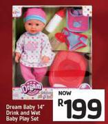 Dream Baby 14" Drink & Wet Baby Play Set