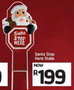 Santa Stop Here Stake