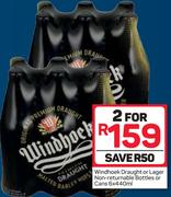 Windhoek Draught Or Lager Non Returnable Bottles Or Cans-For 2 x 6 x 440ml