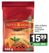 Fatti's & Moni's Macaroni Or Spaghetti-500g Each