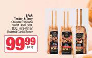 Spar Tender & Tasty Chicken Espetada Sweet Chilli BBQ,Peri Peri Or Roasted Garlic Butter-Per Kg