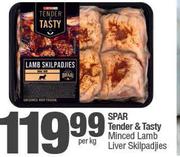 Spar Tender & Tasty Minced Lamb Liver Skilpadjies-Per Kg