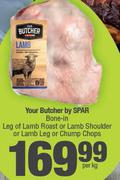 Your Butcher By Spar Bone In Leg Of Lamb Roast Or Lamb Shoulder Or Lamb Leg Chump Chops-Per Kg
