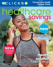 Clicks : Health Care Savings (20 February - 19 March 2025)