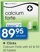 Clicks Calcium Forte With K2 & D3 30 Tablets-Per Pack