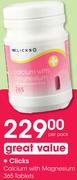 Clicks Calcium With Magnesium 365 Tablets-Per Pack