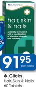 Clicks Hair, Skin & Nails 60 Tablets-Per Pack