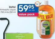 Dettol Antiseptic Liquid-750/250ml Per Offer