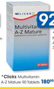 Clicks Multivitamin A-Z Mature-90 Tablets