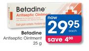 Betadine Antiseptic Ointment-25g Each