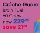 Creche Guard Brain Fuel 60 Chews