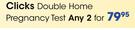 Clicks Double Home Pregnancy Test-2's