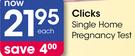 Clicks Single Home Pregnancy Test