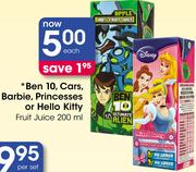 Ben 10,Cars,Barbie,Princesses Or Hello Kitty Fruit Juice-200Ml