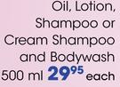 Clicks Oil,Lotion,Shampoo Or Cream Shampoo And Bodywash-500Ml Each