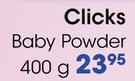 Clicks Baby Powder-400G