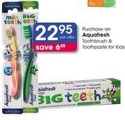 Aquafresh Toothbrush & Toothpaste For Kids-Per Offers