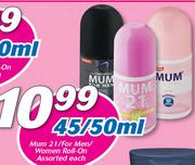 Mum 21/For Men/Women Roll-On Assorted-45/50ml Each