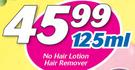 No Hair Lotion Hair Remover-125ml