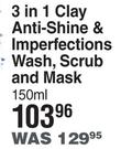 Garnier 3 In 1 Clay Anti Shine & Imperfections Wash, Scrub & Mask-150ml