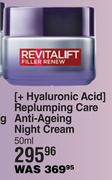 L'Oreal +Hyaluronic Acid Replumping Care Anti Ageing Night Cream-50ml