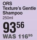 ORS Texture's Gentle Shampoo-250ml