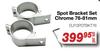 Spot Bracket Set Chrome 76-81mm ELP.SPOTBKT76-Per Set